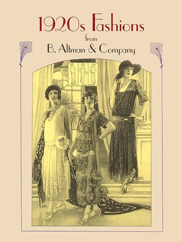 1920s Fashions from B. Altman & Company (Dover Fashion and Costumes) von Dover Publications